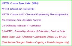 NOC:Chemical Engineering Thermodynamics (USB)