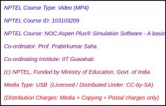NOC:Aspen Plus® Simulation Software-A basic course for beginners