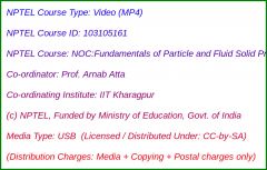 NOC:Fundamentals of Particle and Fluid Solid Processing (USB)