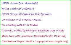 Computational Fluid Dynamics - Prof. Sreenivas Jayanti (USB)
