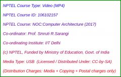 NOC:Computer Architecture (Prof. Smruti R.Sarangi) (USB)