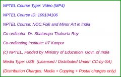 NOC:Folk and Minor Art in India (USB)