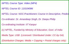 NOC:Practitioners Course In Descriptive, Predictive Analytics (USB)