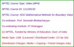 NOC:Mathematical Methods for Boundary Value Problems (USB)
