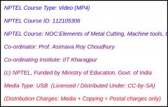 NOC:Elements of Metal Cutting, Machine tools, Gear Cutting and CNC Machining