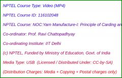 NOC:Yarn manufacture I : Principle of Carding and Drawing (USB)