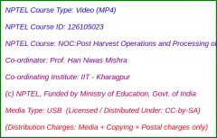 NOC:Post Harvest Operations and Processing of Fruits, Vegetables, Spices and Plantation Crop Products